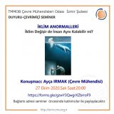 ÇEVRİMİÇİ SEMİNER `İKLİM ANORMALLERİİKLİM DEĞİŞİR DE İNSAN AYNI KALABİLİR Mİ?`