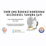 İZMİR ÇMO ÖĞRENCİ KOMİSYON GELENEKSEL TANIŞMA ÇAYI