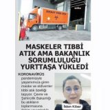 Maskeler Tıbbi Atık Ama Bakanlık Sorumluluğu Yurttaşa Yükledi