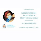 `Pandemi Sürecinde Kadına Yönelik Şiddet ve İnfaz Yasası` başlıklı mesleki söyleşimiz gerçekleştirildi