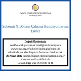 ŞUBEMİZ 3. DÖNEM ÇALIŞMA KOMİSYONLARINA DAVET