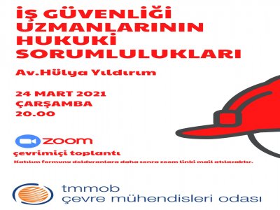"İş Güvenliği Uzmanlarının Hukuki Sorumlulukları" Etkinliği Yapılacaktır