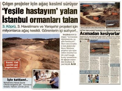YEŞİLE HASTAYIM YALAN, İSTANBUL ORMANLARI TALANSÖZCÜ GAZETESİ)