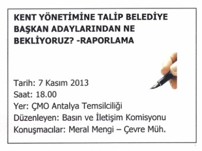 KENT YÖNETİMİNE TALİP BELEDİYE BAŞKAN ADAYLARINDAN NE BEKLİYORUZ?RAPORLAMA