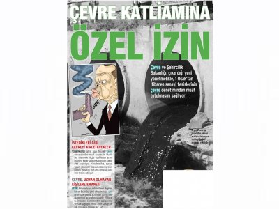 ÇEVRE KATLİAMINA ÖZEL İZİNEVRENSEL GAZETESİ)