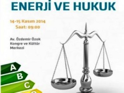 ENERJİ VE HUKUK SEMPOZYUMU