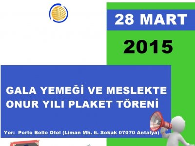 ŞUBEMİZİN GALA YEMEĞİ VE MESLEKTE ONUR YILI PLAKET TÖRENİ 