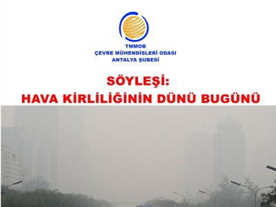 SÖYLEŞİ HAVA KİRLİLİĞİNİN DÜNÜ BUGÜNÜ