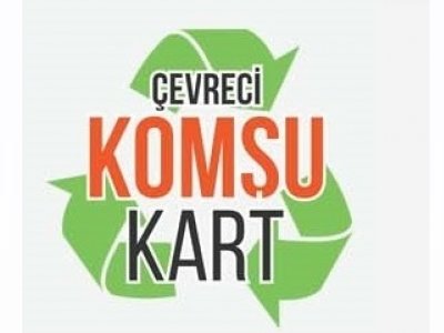 ÇEVRECİ KOMŞU KART PROJESİ