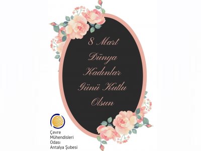 8 MART DÜNYA KADINLAR GÜNÜ