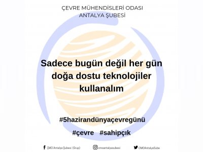 DÜNYA ÇEVRE GÜNÜ VE EKOLOJİK MÜCADELE HAFTASI