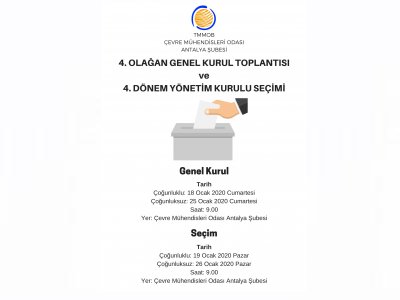 TMMOB ÇEVRE MÜHENDİSLERİ ODASI ANTALYA ŞUBESİ
4. OLAĞAN GENEL KURULU VE SEÇİMİNE ÇAĞRI