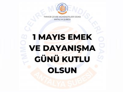 1 MAYIS EMEK VE DAYANIŞMA GÜNÜ KUTLU OLSUN