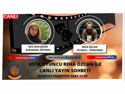 ONLINE SÖYLEŞİ-USTA OYUNCU REHA ÖZCAN İLE CANLI YAYIN SOHBETİ