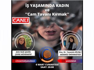 ONLINE SÖYLEŞİ: İŞ YAŞAMINDA KADIN VE CAM TAVANI KIRMAK