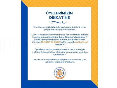 ÜYELERİMİZİN DİKKATİNE!