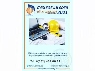 MESLEĞE İLK ADIM EĞİTİM SEMİNERLERİ 2021