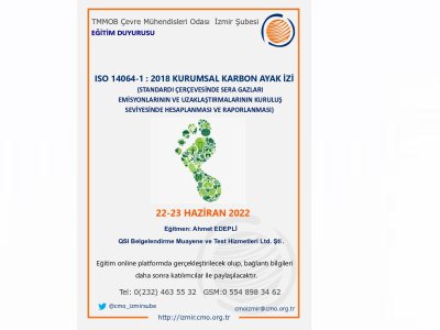 ISO 14064-1:2018 KURUMSAL KARBON AYAK İZİSTANDARDI ÇERÇEVESİNDE SERA GAZLARI EMİSYONLARININ VE UZAKLAŞTIRMALARININ KURULUŞ SEVİYESİNDE HESAPLANMASI VE RAPORLANMASI) BİLGİLENDİRME EĞİTİM PROGRAMI