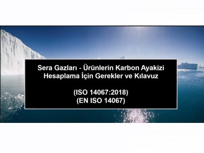 ISO 14067 ÜRÜN KARBON AYAK İZİ BİLGİLENDİRME EĞİTİMİNİ ÇEVRİMİÇİ OLARAK GERÇEKLEŞTİRDİK. 