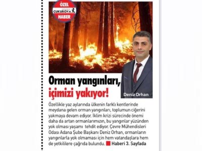 ORMAN YANGINLARI İLE İLGİLİ ÇAĞRIMIZ BASINDA YER BULDU.