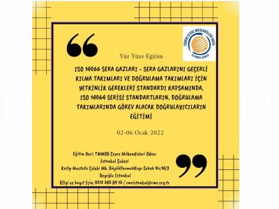 ISO 14066 SERA GAZLARISERA GAZLARINI GEÇERLİ KILMA TAKIMLARI VE DOĞRULAMA TAKIMLARI İÇİN YETKİNLİK GEREKLERİ STANDARDI KAPSAMINDA,ISO 14064 SERİSİ STANDARTLARIN, DOĞRULAMA TAKIMLARINDA GÖREV ALACAK DOĞRULAYICILARIN EĞİTİMİ