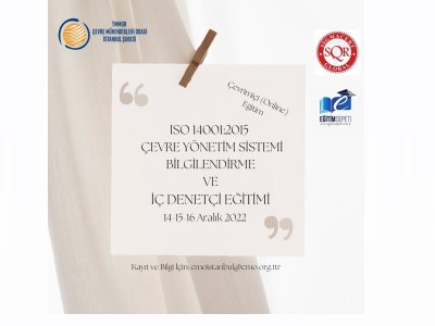 ISO 14001:2015Çevre Yönetim Sistemi Bilgilendirme ve İç Denetçi Eğitimi