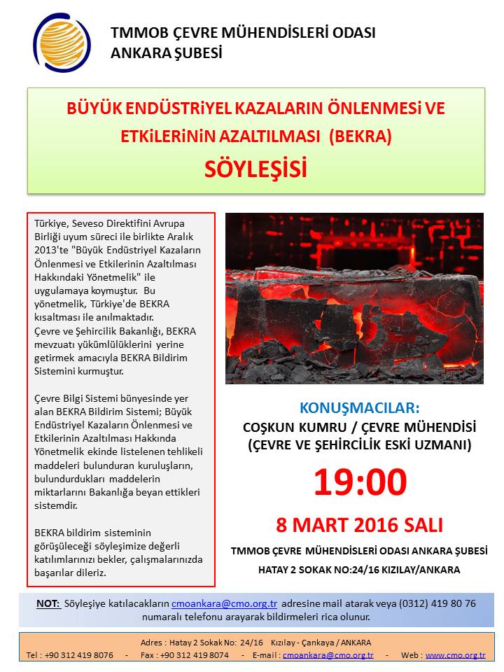 BÜYÜK ENDÜSTRİYEL KAZALARIN ÖNLENMESİ VE ETKİLERİNİN AZALTILMASI 
(BEKRA) SÖYLEŞİSİ
