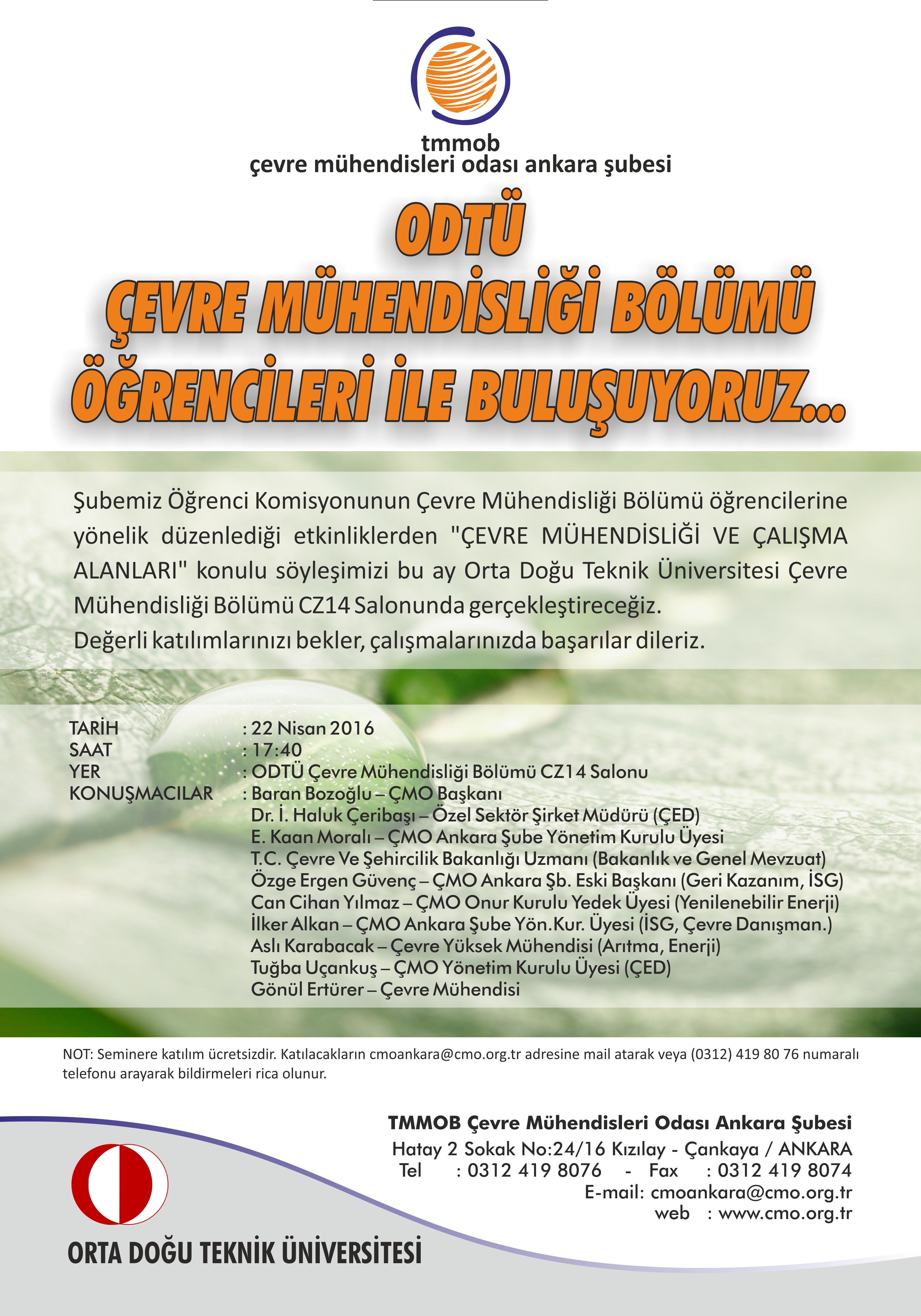 ODTÜ ÇEVRE MÜHENDİSLİĞİ BÖLÜMÜ ÖĞRENCİLERİ İLE BULUŞUYORUZ...
