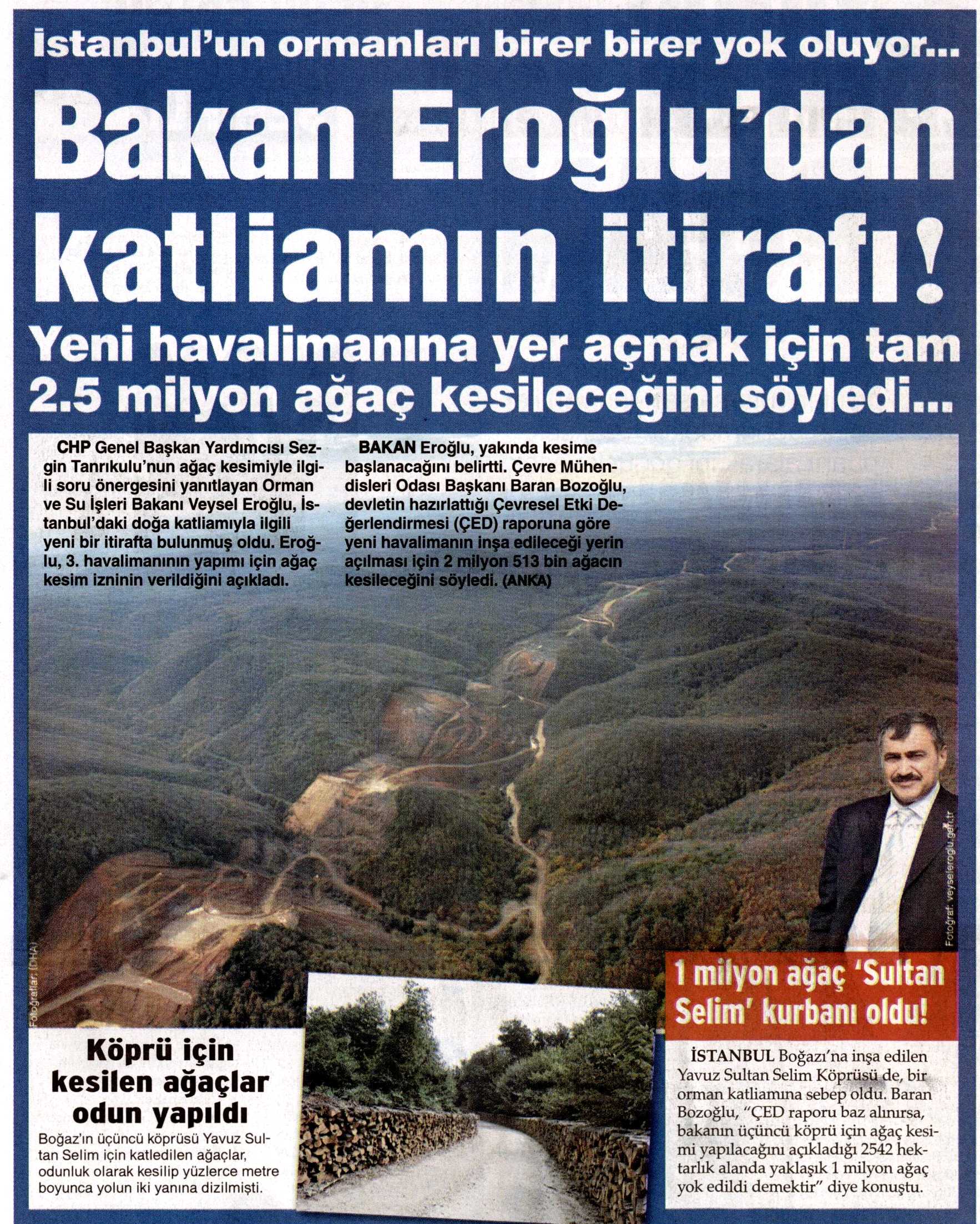 İSTANBUL`UN ORMANLARI BİRER BİRER YOK OLUYORSÖZCÜ GAZETESİ)