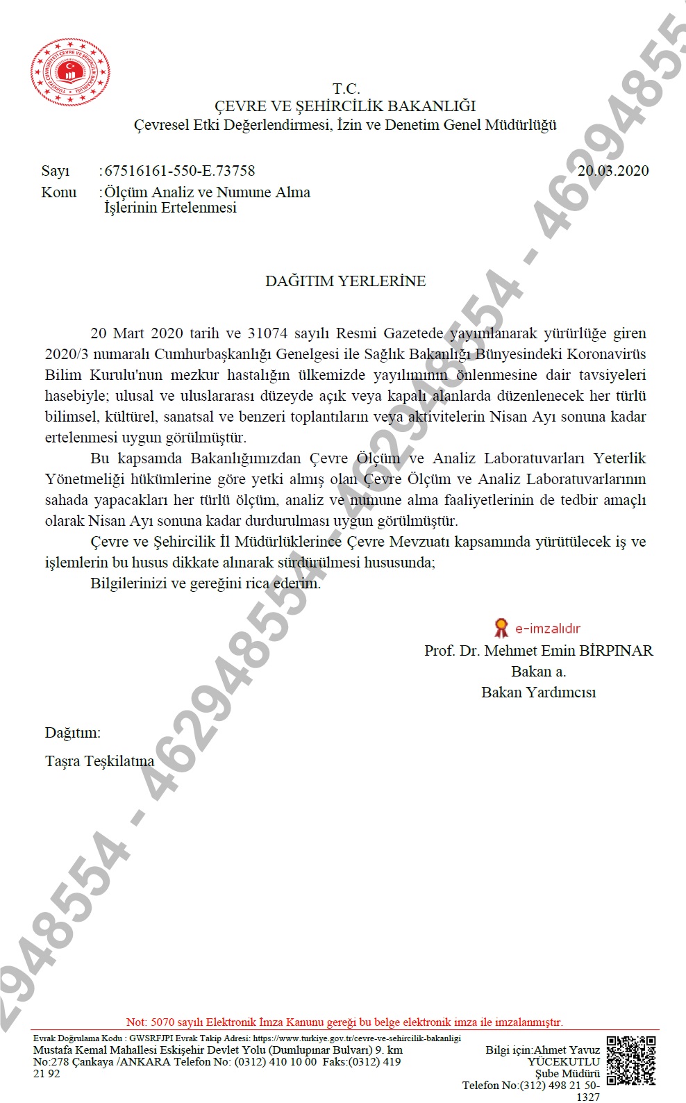 MESLEKTAŞLARIMIZIN DİKKATİNE! 
ÇEVRE ANALİZ LABORATUVARLARININ SAHA FAALİYETLERİ TEDBİR AMAÇLI OLARAK NİSAN AYI SONUNA KADAR DURDURULMUŞTUR.