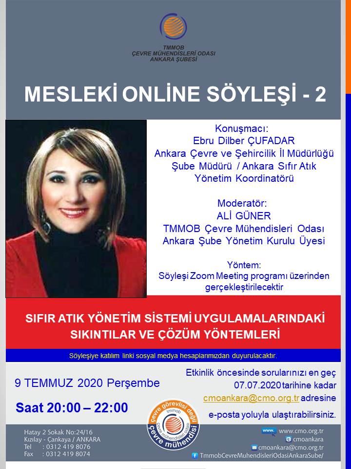 ÇMO ANKARA ŞUBESİ CANLI YAYIN ETKİNLİĞİ 
"SIFIR ATIK YÖNETİM SİSTEMİ UYGULAMALARINDAKİ SIKINTILAR VE ÇÖZÜM YÖNTEMLERİ"
