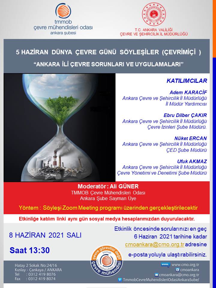 5 HAZİRAN DÜNYA ÇEVRE GÜNÜ SÖYLEŞİLERÇEVRİMİÇİ
ANKARA İLİ ÇEVRE SORUNLARI VE UYGULAMALARI"